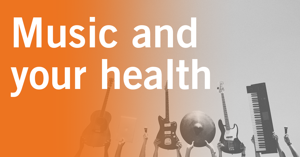 Music and Your Health